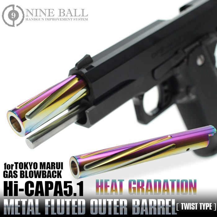 Hi-CAPA 5.1 FLUTED OUTER BARREL TWIST TYPE(HEAT GRADATION)
